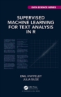 Supervised Machine Learning for Text Analysis in R - eBook