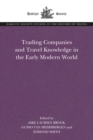 Trading Companies and Travel Knowledge in the Early Modern World - eBook