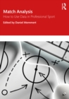 Match Analysis : How to Use Data in Professional Sport - eBook