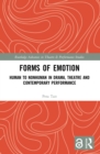 Forms of Emotion : Human to Nonhuman in Drama, Theatre and Contemporary Performance - eBook