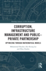 Corruption, Infrastructure Management and Public–Private Partnership : Optimizing through Mathematical Models - eBook