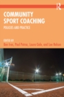 Community Sport Coaching : Policies and Practice - eBook