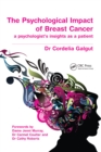 The Psychological Impact of Breast Cancer : A Psychologist's Insight as a Patient - eBook