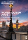 World Tourism Cities : A Systematic Approach to Urban Tourism - eBook