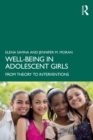 Well-Being in Adolescent Girls : From Theory to Interventions - eBook