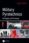 Military Pyrotechnics : Principles and Practices - eBook