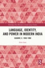Language, Identity, and Power in Modern India : Gujarat, c.1850-1960 - eBook