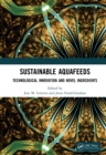 Sustainable Aquafeeds : Technological Innovation and Novel Ingredients - eBook