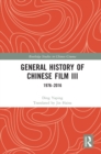 General History of Chinese Film III : 1976-2016 - eBook