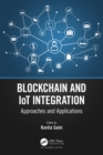 Blockchain and IoT Integration : Approaches and Applications - eBook