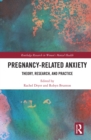 Pregnancy-Related Anxiety : Theory, Research, and Practice - eBook
