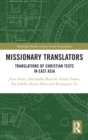 Missionary Translators : Translations of Christian Texts in East Asia - eBook