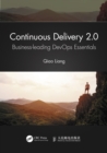 Continuous Delivery 2.0 : Business-leading DevOps Essentials - eBook