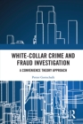 White-Collar Crime and Fraud Investigation : A Convenience Theory Approach - eBook