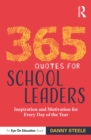 365 Quotes for School Leaders : Inspiration and Motivation for Every Day of the Year - eBook