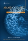 Mammography Screening : Truth, Lies and Controversy - eBook