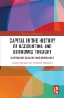 Capital in the History of Accounting and Economic Thought : Capitalism, Ecology and Democracy - eBook