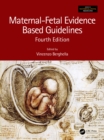 Maternal-Fetal Evidence Based Guidelines - eBook