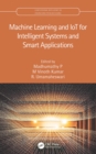 Machine Learning and IoT for Intelligent Systems and Smart Applications - eBook
