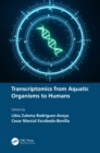 Transcriptomics from Aquatic Organisms to Humans - eBook