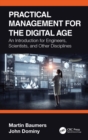 Practical Management for the Digital Age : An Introduction for Engineers, Scientists, and Other Disciplines - eBook