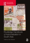 Routledge Handbook of Autocratization in South Asia - eBook