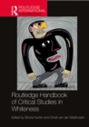 Routledge Handbook of Critical Studies in Whiteness - eBook