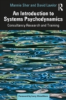 An Introduction to Systems Psychodynamics : Consultancy Research and Training - eBook