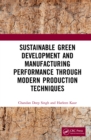 Sustainable Green Development and Manufacturing Performance through Modern Production Techniques - eBook