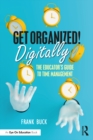 Get Organized Digitally! : The Educator's Guide to Time Management - eBook