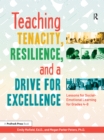 Teaching Tenacity, Resilience, and a Drive for Excellence : Lessons for Social-Emotional Learning for Grades 4-8 - eBook