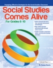 Social Studies Comes Alive : Engaging, Effective Strategies for the Social Studies Classroom (Grades 6-10) - eBook