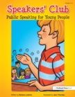 Speakers' Club : Public Speaking for Young People (Grades 4-8) - eBook