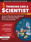 Thinking Like a Scientist : Lessons That Develop Habits of Mind and Thinking Skills for Young Scientists in Grade 5 - eBook