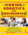 Coding, Robotics, and Engineering for Young Students : A Tech Beginnings Curriculum (Grades Pre-K-2) - eBook
