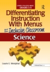 Differentiating Instruction With Menus for the Inclusive Classroom : Science (Grades 3-5) - eBook