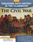 Engaging With History in the Classroom : The Civil War (Grades 6-8) - eBook