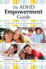 The ADHD Empowerment Guide : Identifying Your Child's Strengths and Unlocking Potential - eBook