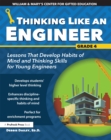 Thinking Like an Engineer : Lessons That Develop Habits of Mind and Thinking Skills for Young Engineers in Grade 4 - eBook