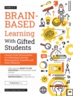 Brain-Based Learning With Gifted Students : Lessons From Neuroscience on Cultivating Curiosity, Metacognition, Empathy, and Brain Plasticity: Grades 3-6 - eBook