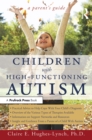 Children With High-Functioning Autism : A Parent's Guide - eBook