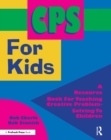 CPS for Kids : A Resource Book for Teaching Creative Problem-Solving to Children (Grades 2-8) - eBook