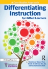 Differentiating Instruction for Gifted Learners : A Case Studies Approach - eBook
