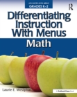 Differentiating Instruction With Menus : Math (Grades K-2) - eBook