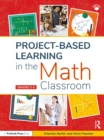 Project-Based Learning in the Math Classroom : Grades 3-5 - eBook