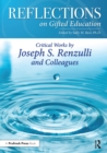 Reflections on Gifted Education : Critical Works by Joseph S. Renzulli and Colleagues - eBook