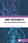 Nano Interconnects : Device Physics, Modeling and Simulation - eBook