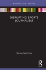 Disrupting Sports Journalism - eBook