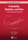 Probability, Statistics, and Data : A Fresh Approach Using R - eBook