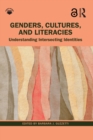 Genders, Cultures, and Literacies : Understanding Intersecting Identities - eBook